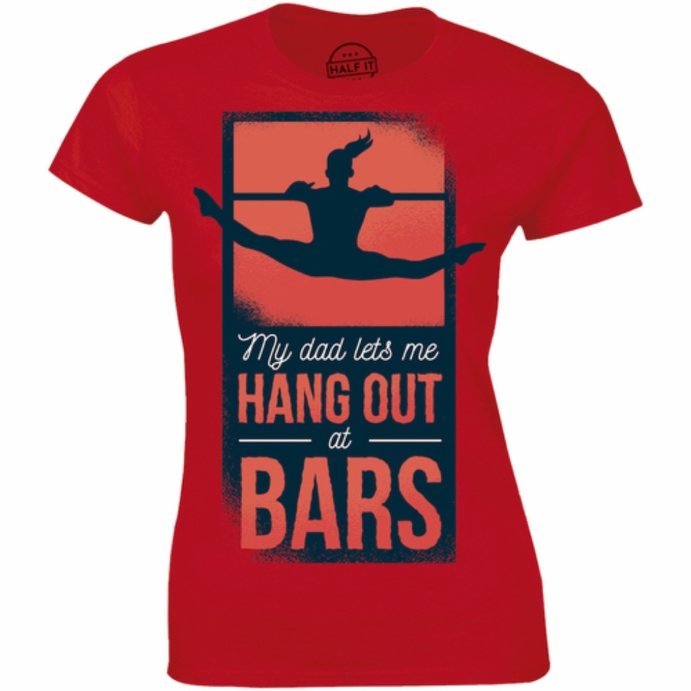 My Dad Let's Me Hangout At Bars Gymnastics T-shirt